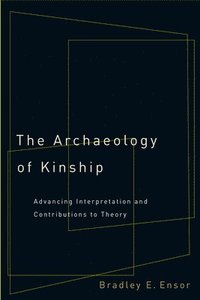 bokomslag Archaeology of Kinship
