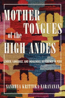 bokomslag Mother Tongues of the High Andes