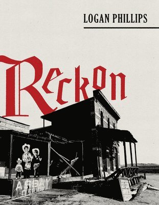 Logan Phillips - Reckon, Häftad