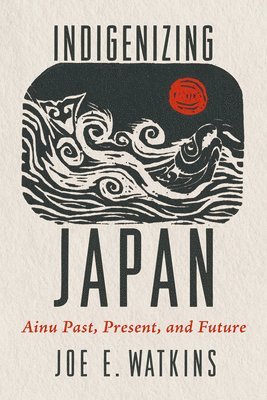bokomslag Indigenizing Japan