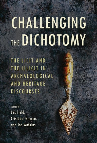 Les Field, Joe Watkins, Cristobal Gnecco - Challenging the Dichotomy, Häftad