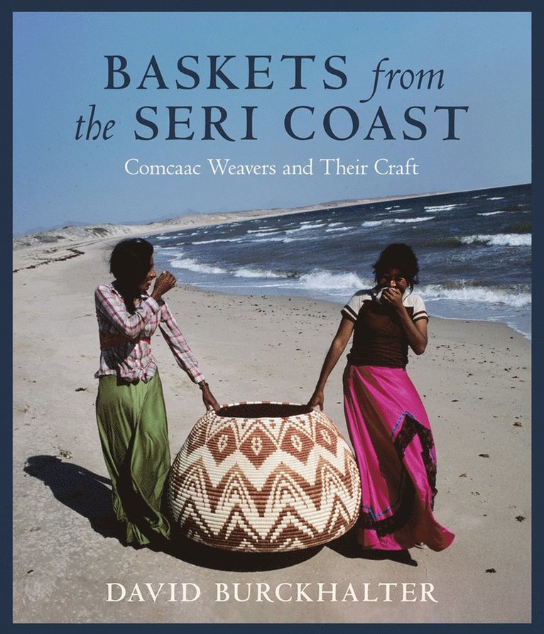 Baskets from the Seri Coast