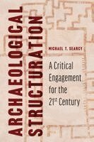 Michael T. Searcy - Archaeological Structuration, Häftad