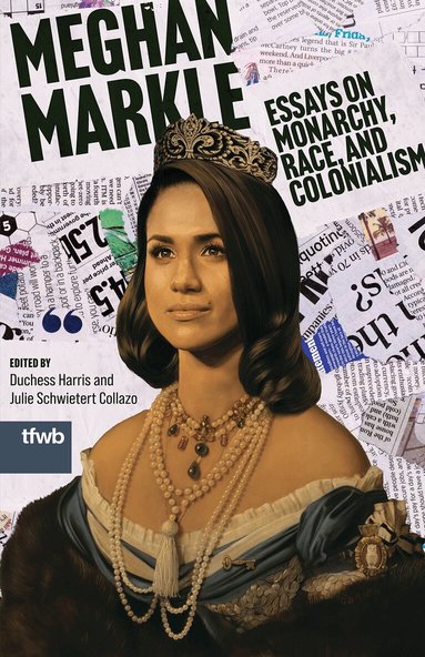 Duchess Harris, Julie Schwietert Collazo - Meghan Markle, Häftad