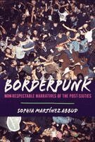 Sophia Martínez Abbud - Borderpunk, Häftad