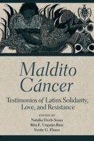 Natalia Deeb-Sossa, Rita E. Urquijo-Ruiz, Yvette G. Flores - Maldito Cáncer, Häftad
