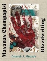 Deborah A. Miranda - Maxanax Chempapísi / Bloodwriting, Häftad