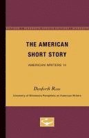 bokomslag The American Short Story - American Writers 14: University of Minnesota Pamphlets on American Writers