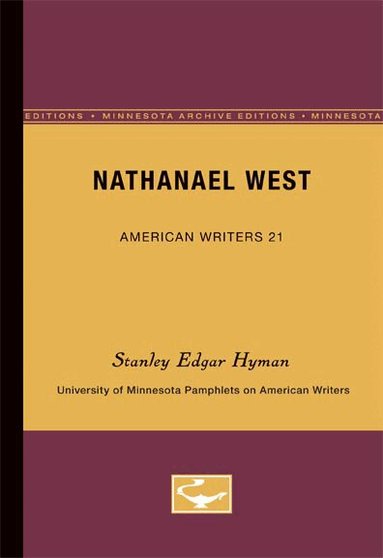 Stanley Edgar Hyman - Nathanael West - American Writers 21, Häftad