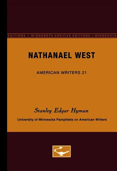 Nathanael West - American Writers 21