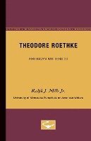 Jr. Mills, Ralph J., Ralph J. Mills Jr. - Theodore Roethke - American Writers 30: University of Minnesota Pamphlets on American Writers, Häftad