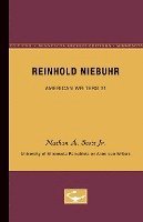 Jr. Scott, Nathan A., Nathan A. Scott Jr. - Reinhold Niebuhr - American Writers 31: University of Minnesota Pamphlets on American Writers, Häftad