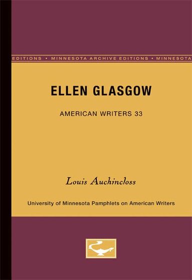 Louis Auchincloss - Ellen Glasgow - American Writers 33, Häftad