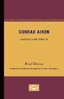 Conrad Aiken - American Writers 38 1