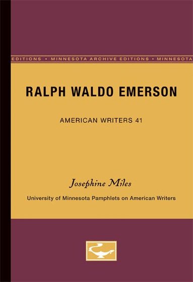 Josephine Miles - Ralph Waldo Emerson - American Writers 41, Häftad