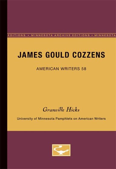 Granville Hicks - James Gould Cozzens - American Writers 58, Häftad