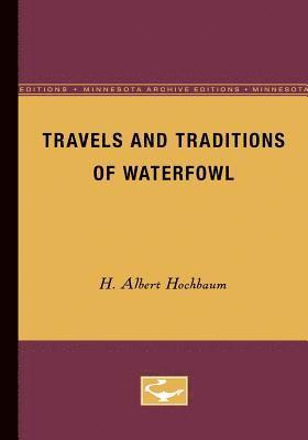 bokomslag Travels and Traditions of Waterfowl