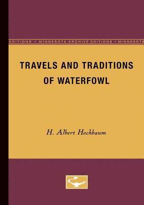 Travels And Traditions Of Waterfowl 1