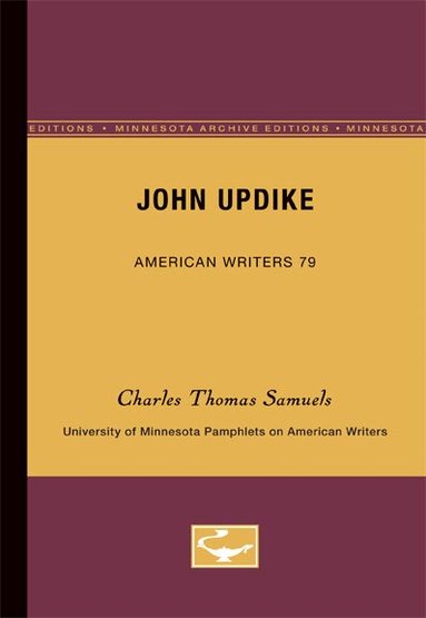 Charles Thomas Samuels - John Updike - American Writers 79, Häftad