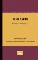 John Barth - American Writers 91: University of Minnesota Pamphlets on American Writers