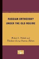 bokomslag Russian Orthodoxy Under The Old Regime