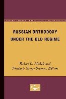 Russian Orthodoxy Under The Old Regime 1