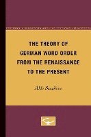 bokomslag The Theory of German Word Order from the Renaissance to the Present