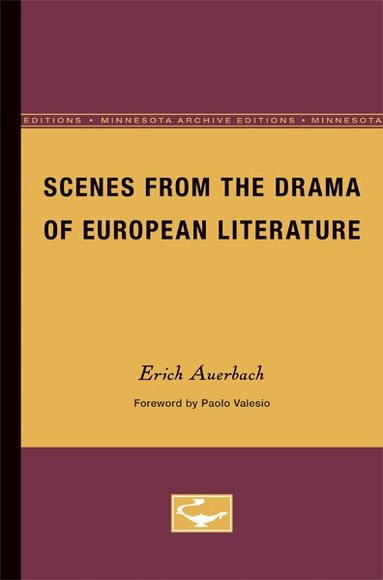 Erich Auerbach - Scenes from the Drama of European Literature, Häftad