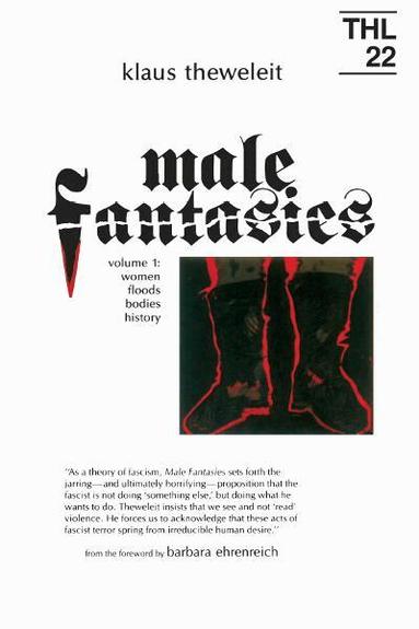 Klaus Theweleit - Male Fantasies, Häftad