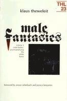 bokomslag Male Fantasies: Volume 2: Male Bodies: Psychoanalyzing the White Terror