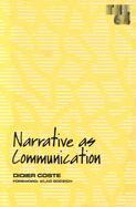 bokomslag Narrative As Communication