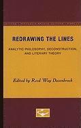 Reed Way Dasenbrock - Redrawing the Lines: Analytic Philosophy, Deconstruction, and Literary Theory, Häftad
