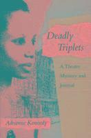 bokomslag Deadly Triplets