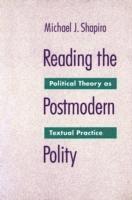bokomslag Reading The Postmodern Polity