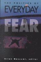 bokomslag Politics Of Everyday Fear
