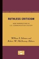 William S. Solomon, Robert W. McChesney - Ruthless Criticism, Häftad