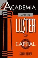 bokomslag Academia and the Luster of Capital