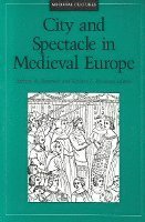 bokomslag City and Spectacle in Medieval Europe