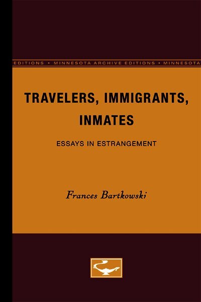 Travelers, Immigrants, Inmates