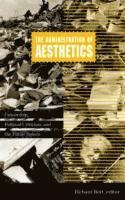Richard Burt - Administration of Aesthetics, Häftad