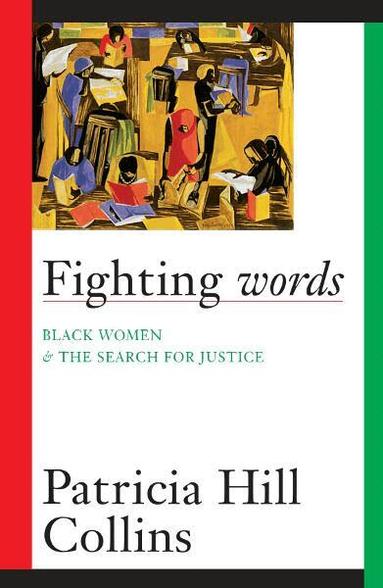 Patricia Hill Collins - Fighting Words, Häftad