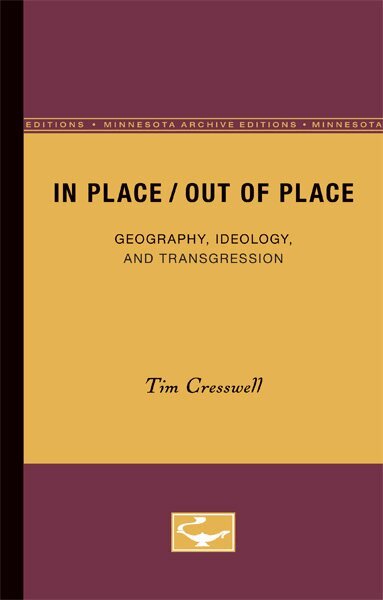 Tim Cresswell - In Place/Out of Place, Häftad