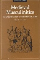 bokomslag Medieval Masculinities