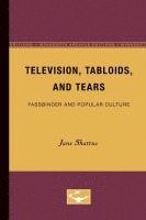 bokomslag Television, Tabloids, and Tears