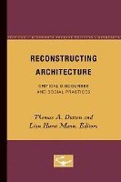 Reconstructing Architecture 1
