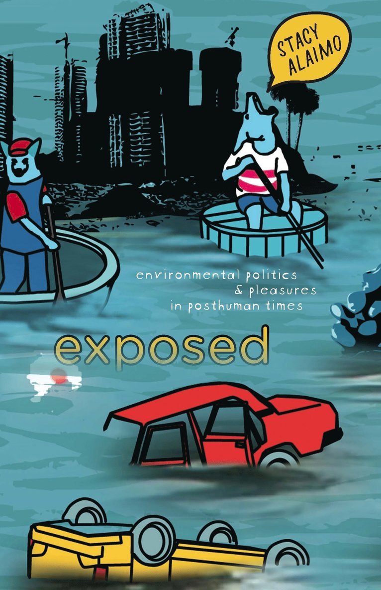 Stacy Alaimo - Exposed, Häftad