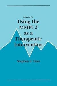 bokomslag Manual for Using the MMPI-2 as a Therapeutic Intervention