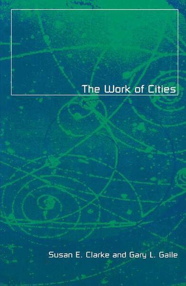 Susan E. Clarke - Work of Cities, Häftad