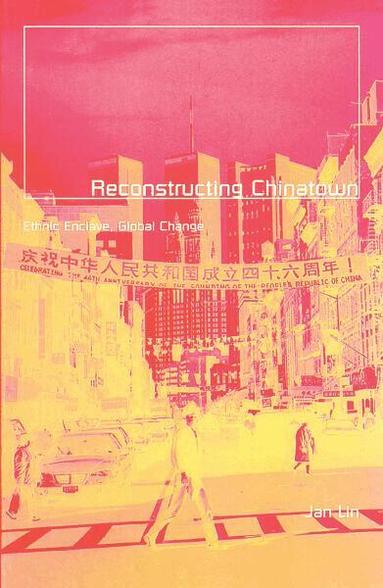 Jan Lin - Reconstructing Chinatown, Häftad