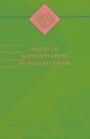 bokomslag Modes of Representation in Spanish Cinema